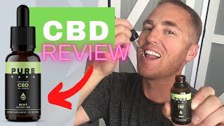 CBD Oil Review - PureKana CBD Oil Tincture Review for Anxiety