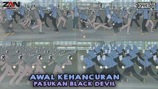 AWAL KEHANCURAN PASUKAN BLACK DEVIL PART 6 - Animasi sekolah - Film & Animasi