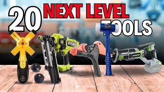 20 Amazing Next Level Tools You Must Have