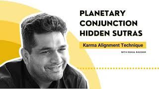 The Hidden Mysteries of Planetary Conjunctions | Planetary Conjunctions Decoded I Rahul Kaushik