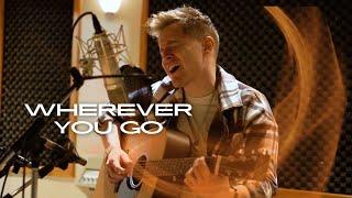 Wherever You Go (Live) -  Zach Boyd