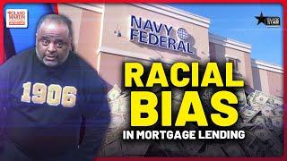 SHOCKING DISPARITY! Navy Federal Credit Union REJECTS Over Half Of Black Mortgage Applicants