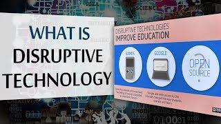 What is Disruptive Technology | 12 Disruptive Technology Examples | E-Learning