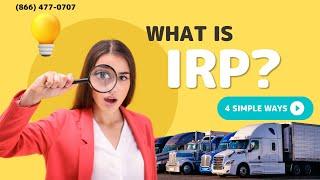 What Is IRP | Understand IRP Requirements Before you Register Vehicle