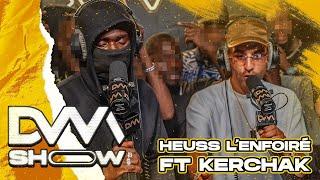 [EXCLU] Heuss L'Enfoiré - DVM Feat Kerchak #dvmshow