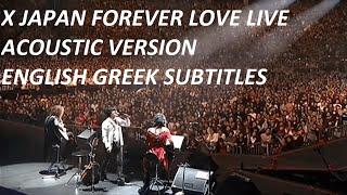 X Japan - Forever Love (エックスジャパン/フォーエバーラブ) - Live (30/03/2008) [HQ] - English, Greek Lyrics