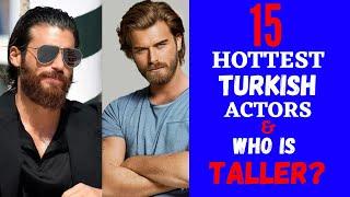 Top 15 Hottest Turkish Actors & Who is taller?