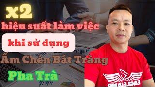 Cách nhân đôi hiệu xuất làm  việc khi pha trà với bộ ấm chén Bát Tràng | Phạm Văn Phát