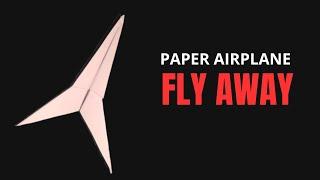 HOW TO FOLD A PAPER PLANE EASY TO FLY AWAY!