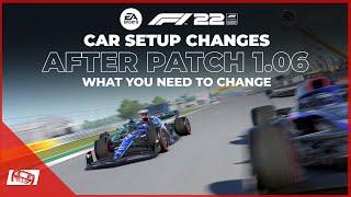 F1 22 Patch 1.06 Car Setup Changes - What You Should Change