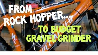 From Rockhopper.... to Budget Gravel Grinder....