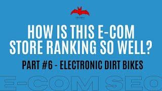 E-Commerce SEO - How is This Dirt Bike Store Ranking So Well and Beating Amazon?