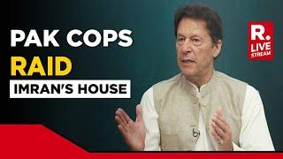 Imran Khan's Residence Zaman Park Raided By Pakistan Police | LIVE