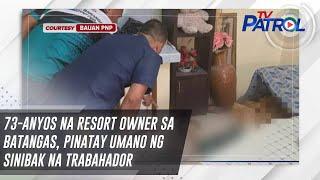 73-anyos na resort owner sa Batangas, pinatay umano ng sinibak na trabahador | TV Patrol