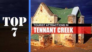 TOP 7 TENNANT CREEK (NT) Attractions (Things to Do & See)