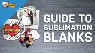 Guide to Sublimation Blanks - HeatPressNation.com