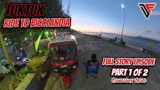 Tuktuk Ride To Bicolandia Full Story Episode Part 1 of 2 | Camarines Norte | Bagasbas | Cayucyucan