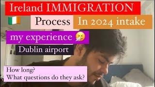 Ireland IMMIGRATION process 2024 - My experience | Masters in Ireland | Indians in Ireland Dublin