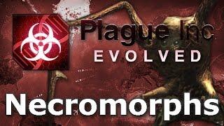 Plague Inc. Custom Scenarios - Necromorphs