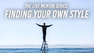 Live Mentorship with Chris Orwig | Finding Your Own Style