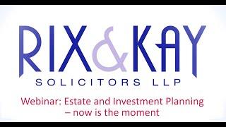 Webinar - Estate and Investment Planning now is the moment