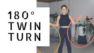 180° Twin Hoop Turn : Twin Hoop Tutorial