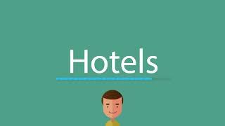 Hotels pronunciation