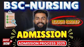 BSC NURSING ADMISSION PROCESS 2025 | BSC NURSING 2025 FORM DATE? | BSC NURSING ENTRANCE 2025 | NURSE