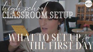 What to set up for the first day of school || CLASSROOM SETUP High School Teacher