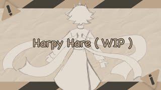 Harpy Hare // FPE danger AU, made by Xenko // WIP