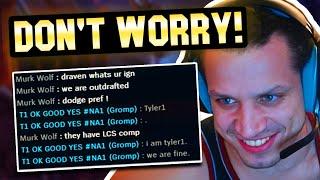 "I AM TYLER1 - WE ARE FINE..."