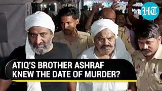 'They will kill us after two weeks': Shocking prediction of Atiq's brother days before murder