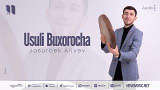 Jasurbek Aliyev - Usuli Buxorocha (audio 2022)