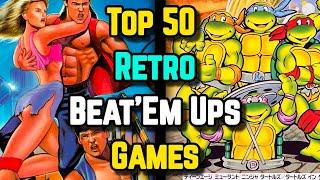 Top 50 Retro Beat'Em Ups Game - Explored