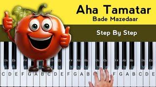 Aha Tamatar Bade Mazedaar | On Piano | Nursery Poem