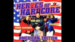 HEROES OF HARDCORE [FULL ALBUM 158:36 MIN] 1997 DELIRIUM / ROB GEE / OMAR SANTANA *AMERICAN EDITION*