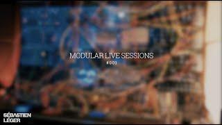 Sébastien Léger - Modular Live Sessions #001