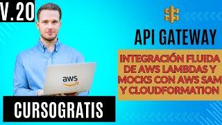 AWS Lambdas AWS APIGateway y mock con AWS Sam y CloudFormation