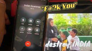 Playing “When I Grow Up I Will Destroy India” To Indian Scammers (Hilarious Outcome)