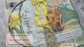 Slow Stitch Field Notes Journal - Spring Bulbs #roxysjournalofstitchery #slowstitch #embroidery