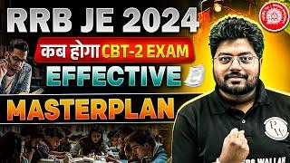 Kab Hoga RRB JE CBT 2 2024 Exam ? | Effective MASTER PLAN For RRB JE CBT 2 Preparation