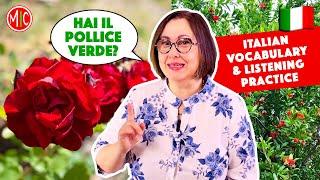 Gardening in Italy - IL GIARDINAGGIO | Italian Vocabulary & Listening Practice