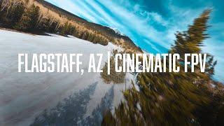 Flagstaff Arizona | Cinematic FPV