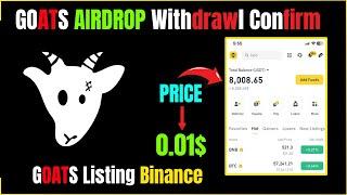 Goats Airdrop Listing Date | Goats Airdrop Withdrawal |