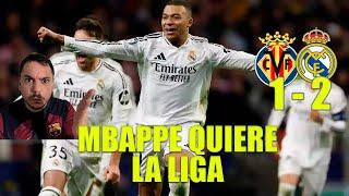 VILLARREAL 1 - 2 REAL MADRID. MBAPPE  METE AL MADRID EN LA LUCHA POR LA LIGA CON 3 PUNTOS DE ORO.