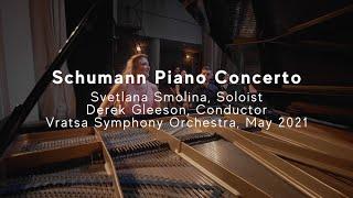 Schumann Piano Concerto: Svetlana Smolina and Vratsa Symphony Orchestra