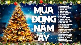 Nhạc giáng Sinh Xưa Bất Hủ 2025 | Mùa Đông Năm Ấy | Liên Khúc Noel Hải Ngoại Hay Nhất 2025