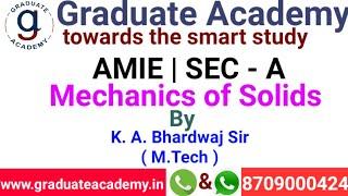 Mechanics of Solids Lecture for AMIE Mechanical Branch | Sec - B | Contact - 8709000424