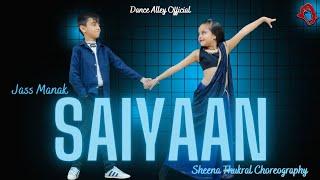 JASS MANAK: SAIYAAN (Dance Video) Sanjeeda Shaikh || Dance Alley || Sheena Thukral Choreography