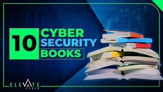 Add These CyberSecurity Books to Your Reading List